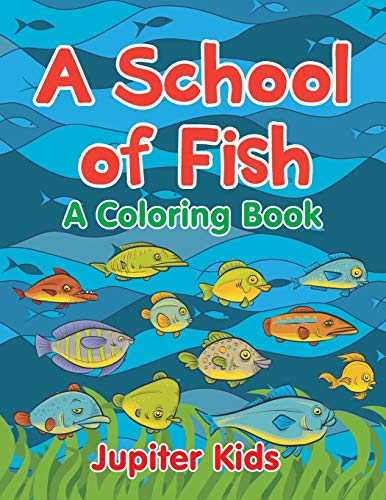 School of Fish (a Coloring Book) [Paperback]
