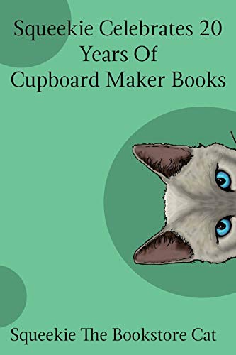 Squeekie Celebrates 20 Years of the Cupboard Maker Books [Paperback]