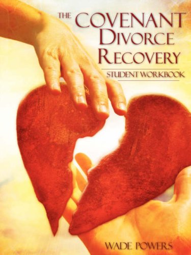 The Covenant Divorce Recovery Student Workbook [Paperback]