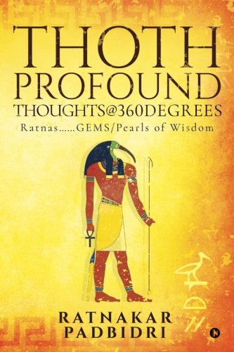Thoth... Profound Thoughts@360degrees  Ratnas... ... Gems/Pearls of Wisdom [Paperback]