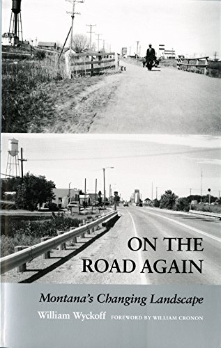 On The Road Again Montana's Changing Landscape (weyerhaeuser Environmental Book [Paperback]