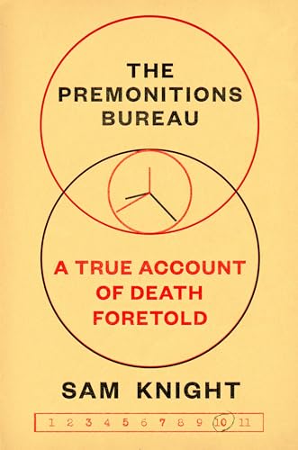 The Premonitions Bureau A True Account of Death Foretold [Hardcover]
