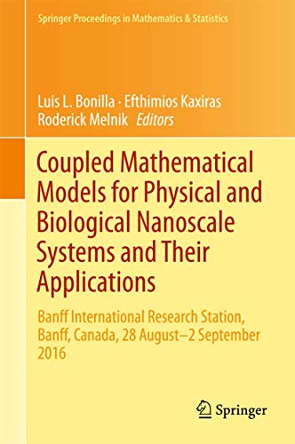Coupled Mathematical Models for Physical and Biological Nanoscale Systems and Th [Hardcover]