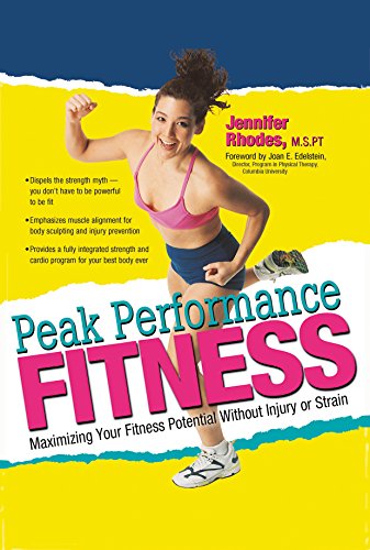 Peak Performance Fitness Maximizing Your Fitness Potential Without Injury or St [Paperback]