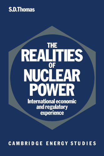 The Realities of Nuclear Power International Economic and Regulatory Experience [Paperback]