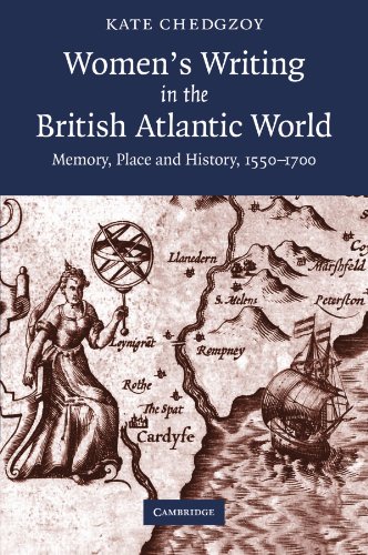 Women's Writing in the British Atlantic World Memory, Place and History, 15501 [Paperback]
