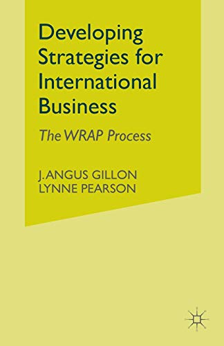 Developing Strategies for International Business The WRAP Process [Paperback]