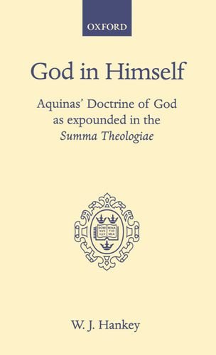 God in Himself Aquinas' Doctrine of God as Expounded in the Summa Theologiae [Hardcover]