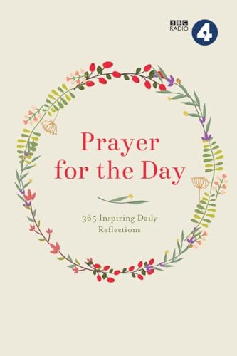 Prayer for the Day Volume I 365 Inspiring Daily Reflections [Hardcover]