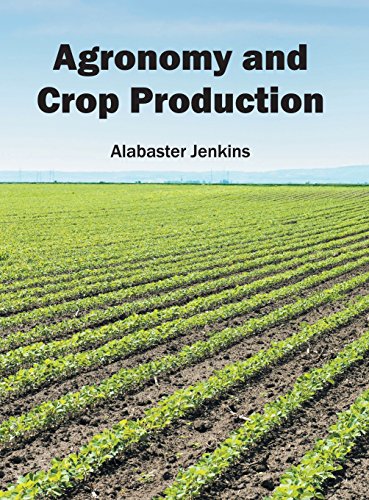Agronomy and Crop Production [Hardcover]