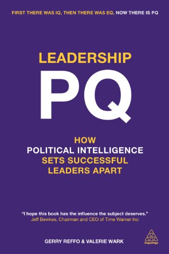 Leadership PQ How Political Intelligence Sets Successful Leaders Apart [Paperback]
