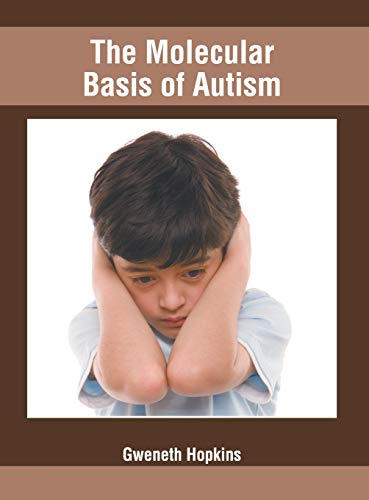 The Molecular Basis of Autism [Hardcover]