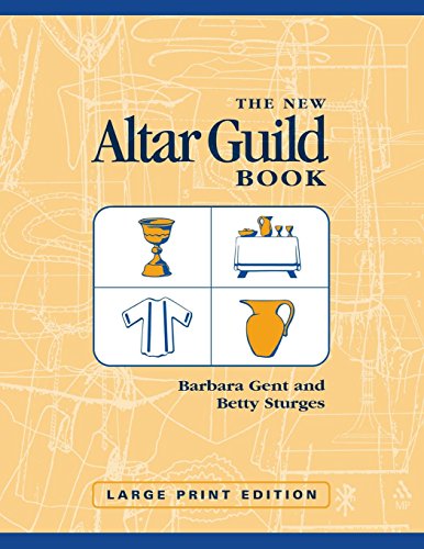 The New Altar Guild Book Large Print Edition [Paperback]