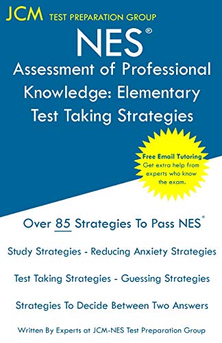 NES Assessment of Professional Knowledge Elementary - Test Taking Strategies [Paperback]