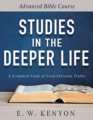 Studies in the Deeper Life Advanced Bible Course [Paperback]