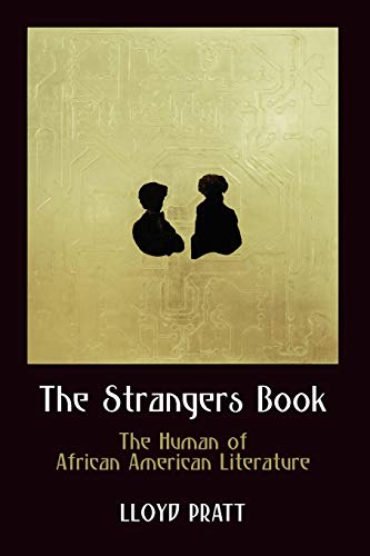The Strangers Book The Human of African American Literature [Paperback]