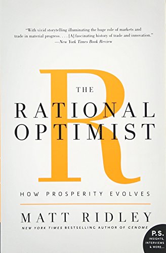 The Rational Optimist How Prosperity Evolves (p.S.) [Paperback]