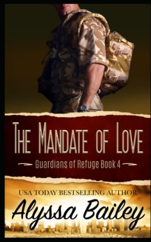 Mandate Of Love (Guardians Of Refuge Book 4)
