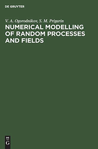 Numerical Modelling of Random Processes and Fields  Algorithms and Applications [Hardcover]