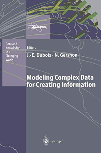 Modeling Complex Data for Creating Information [Paperback]