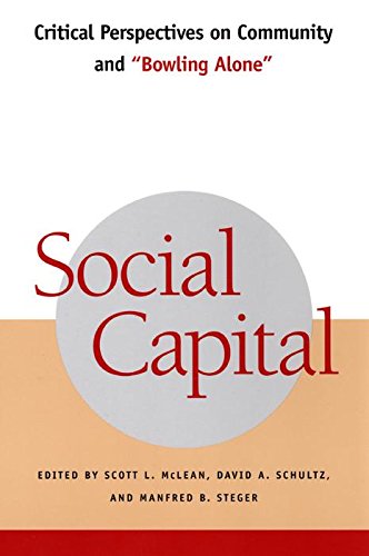 Social Capital Critical Perspectives on Community and  Bowling Alone  [Hardcover]