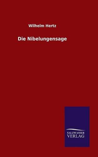 Die Nibelungensage (german Edition) [Hardcover]