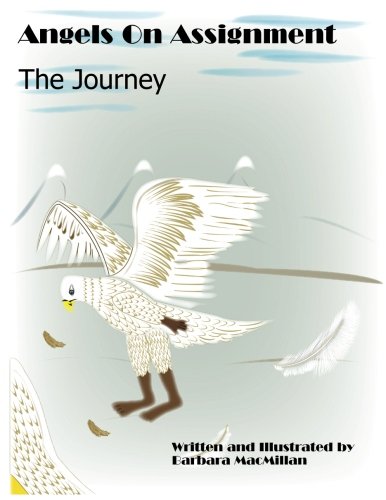 Angels On Assignment The Journey (angels On Assinment) (volume 6) [Paperback]