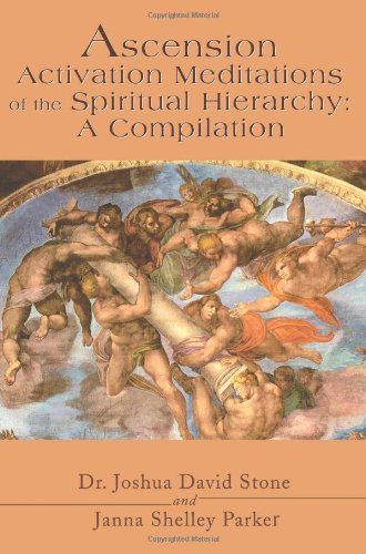 Ascension Activation Meditations Of The Spiritual Hierarchy A Compilation [Paperback]