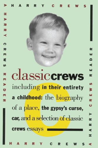 Classic Crews A Harry Crews Reader [Paperback]