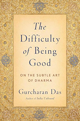 The Difficulty of Being Good On the Subtle Art of Dharma [Paperback]