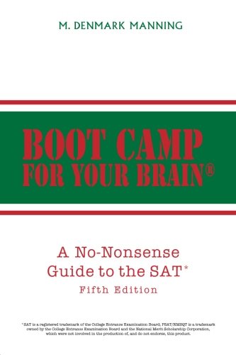 Boot Camp For Your Brain A No-Nonsense Guide To The Sat, Fourth Edition [Paperback]
