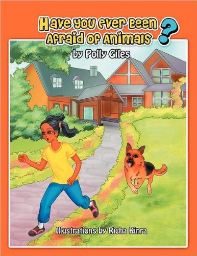 Have You Ever Been Afraid of Animals [Paperback]
