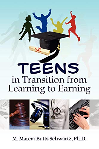 Teens in Transition from Learning to Earning [Paperback]