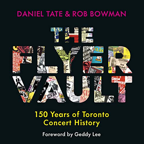 The Flyer Vault 150 Years of Toronto Concert History [Paperback]