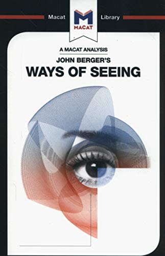 An Analysis of John Berger's Ways of Seeing [Paperback]
