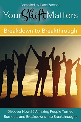 Your Shift Matters Breakdown To Breakthrough [Paperback]