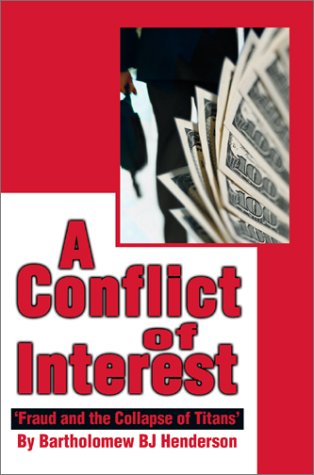 Conflict of Interest'Fraud and the Collapse of Titans'  'Fraud and the Collaps [Hardcover]