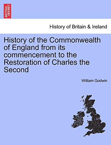 History Of The Commonwealth Of England From Its Commencement To The Restoration  [Paperback]