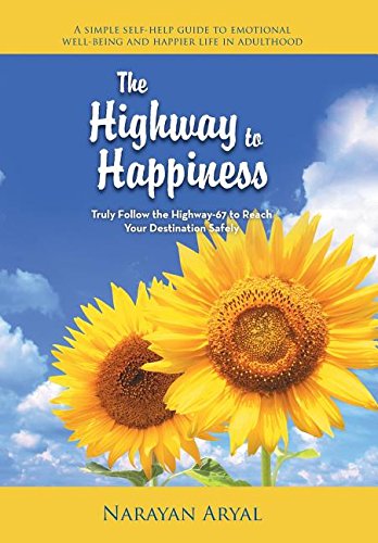 The Highway To Happiness Truly Follow The Highway-67 To Reach Your Destination  [Hardcover]