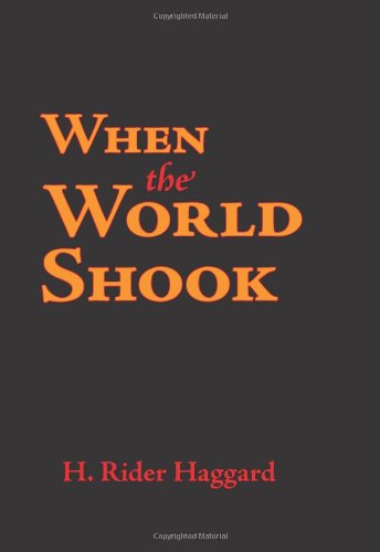 When The World Shook Being An Account Of The Great Adventure Of Bastin, Bickley [Paperback]