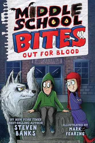 Middle School Bites 3 Out for Blood [Paperback]