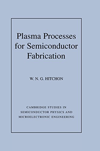 Plasma Processes for Semiconductor Fabrication [Hardcover]