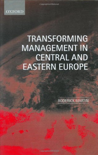 Transforming Management in Central and Eastern Europe [Hardcover]