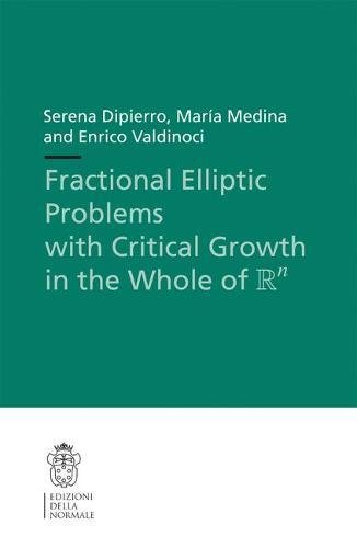 Fractional Elliptic Problems with Critical Growth in the Whole of R^n [Paperback]