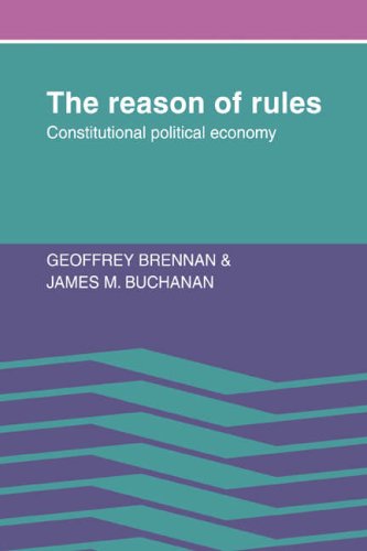The Reason of Rules Constitutional Political Economy [Paperback]