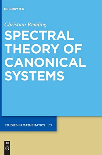 Spectral Theory of Canonical Systems [Hardcover]