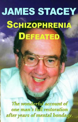 Schizophrenia Defeated [Paperback]