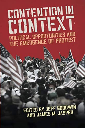Contention in Context Political Opportunities and the Emergence of Protest [Paperback]