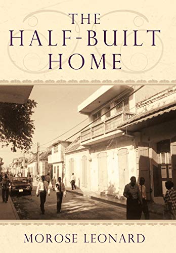 The Half-Built Home [Hardcover]