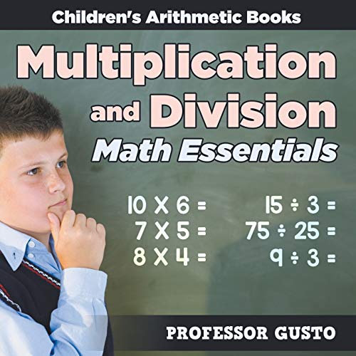 Multiplication and Division Math Essentials Children's Arithmetic Books [Paperback]